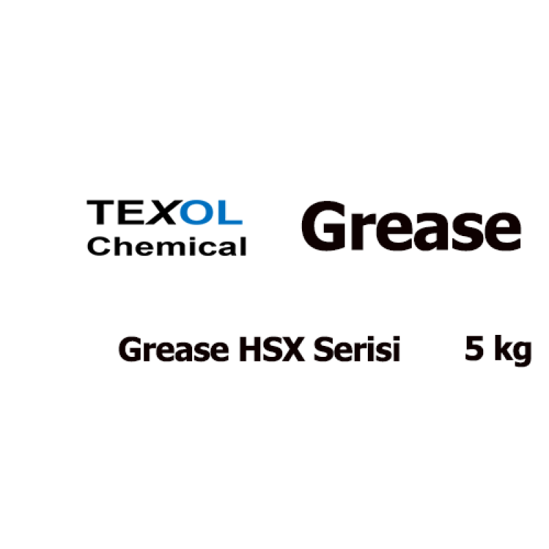 Texol GREASE HSX Serisi Gres Fiyatları | Aşırı Yük ve Yüksek Sıcaklığa Dayanıklı Sentetik Gres